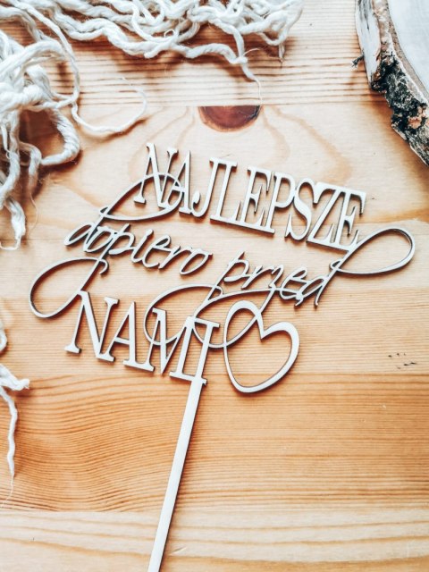 Toper na tort - Najlepsze dopiero przed nami - wzór 01 (TS-001)