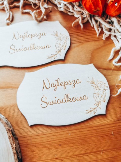 Najlepsza Świadkowa - TABLICZKA (2szt) 10cm/12cm/14cm (8 wzorów) - - - (podziękowanie dla świadków na ślub ślubne)