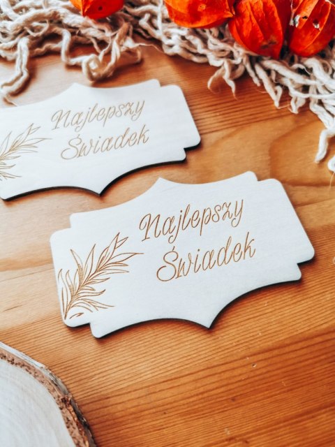 Najlepszy Świadek - TABLICZKA (2szt) 10cm/12cm/14cm (8 wzorów) - - - (podziękowanie dla świadków na ślub ślubne)