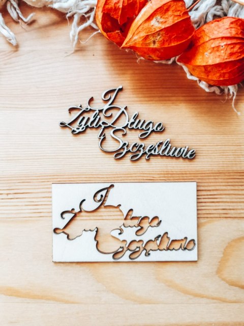 Napis wycięty (9,5x5cm) - I żyli długo i szczęśliwie