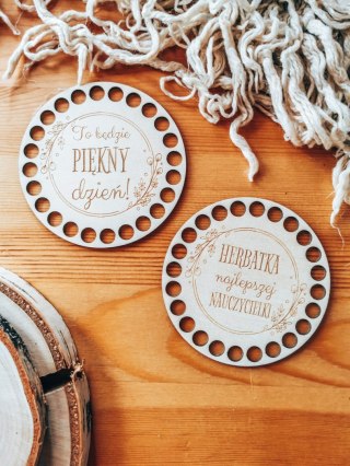 Baza do podstawki, tacy, koszyka (2szt) - Herbatka najlepszej nauczycielki + piękny dzień (podstawka na kubek, koszyk, taca)