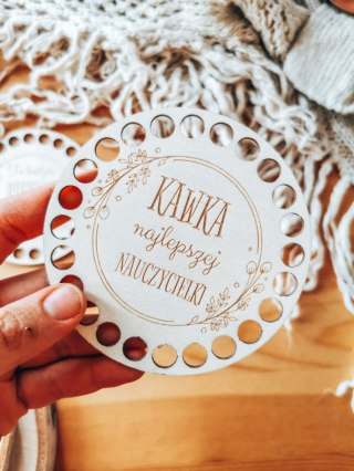 Baza do podstawki, tacy, koszyka (2szt) - Kawka najlepszej nauczycielki + piękny dzień (podstawka na kubek, koszyk, taca)