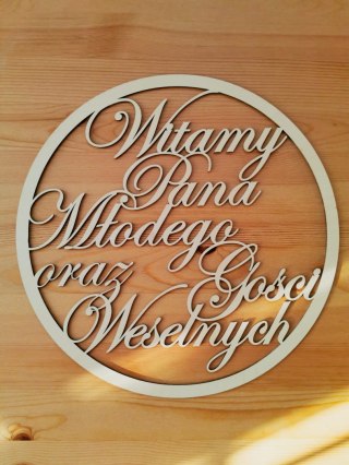 Obręcz (1szt) - koło Witamy Gości Weselnych i Pana Młodego