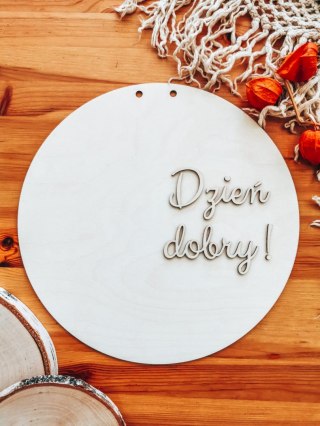 Tablica do wianka (1szt) - Dzień dobry! (tabliczka do wieńca, koło na wianek, baza na wieniec z kwiatów)