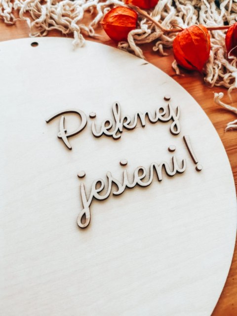 Tablica do wianka (1szt) - Pięknej jesieni! (tabliczka do wieńca, koło na wianek, baza na wieniec z kwiatów)