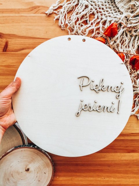 Tablica do wianka (1szt) - Pięknej jesieni! (tabliczka do wieńca, koło na wianek, baza na wieniec z kwiatów)