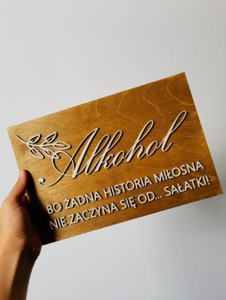 Tabliczka "Alkohol, bo żadna historia..." (tablica, stół alkoholowy, z alkoholem)