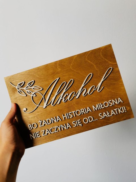 Tabliczka "Alkohol, bo żadna historia..." (tablica, stół alkoholowy, z alkoholem)