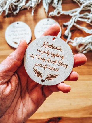 Zawieszka do samochodu (4szt) 6,5cm - Nie jedź szybciej niż Anioł - - - (koło, zawieszka samochodowa)