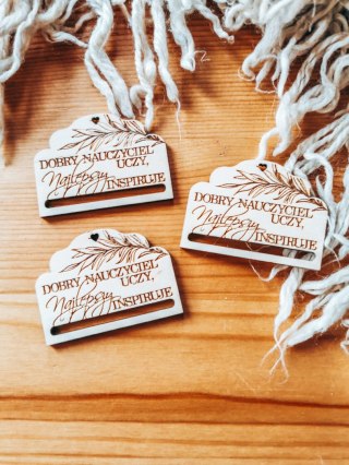 Dobry nauczyciel uczy - zakładka ozdobna 5x3,5cm (3szt) - - - (baza do zakładki do książki)