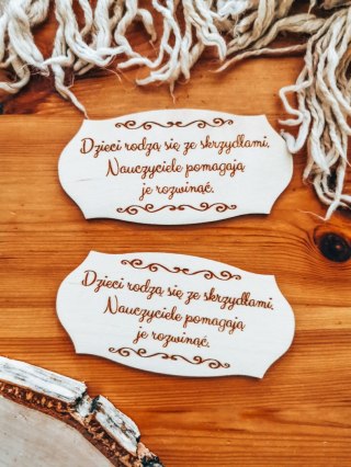 Dzieci rodzą się ze skrzydłami (sentencja) - TABLICZKA (2szt) 10cm/12cm/14cm (8 wzorów) - - - (dla nauczyciela, dzień koniec zak