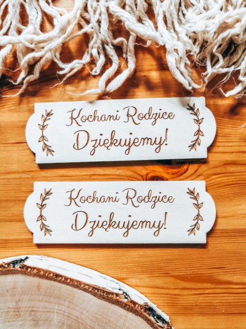 Kochani Rodzice Dziękujemy - TABLICZKA (2szt) 14,0cm x 4,5cm (8 wzorów) - - - (podziękowanie ślubne podziękowania dla rodziców)