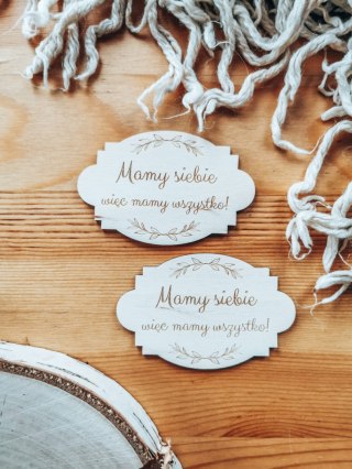 Mamy siebie więc mamy wszystko - TABLICZKA (2szt) 10cm/12cm/14cm (8 wzorów)