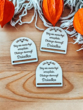 Sentencja dla Dziadka - zakładka półokrągła 5cm (3szt) - - - (baza do zakładki do książki, Dzień Babci Dziadka Dziadków, Bóg nie