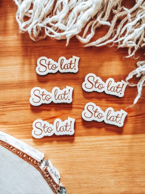 Sto lat! - TABLICZKA po obrysie (5szt) (wys. 2cm)