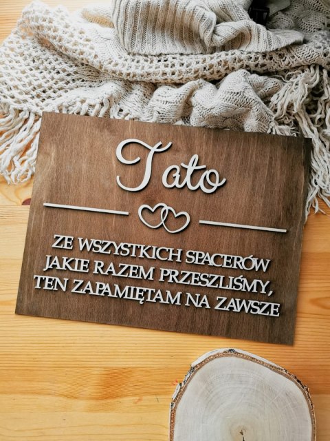 Tabliczka "Tato, ze wszystkich spacerów"