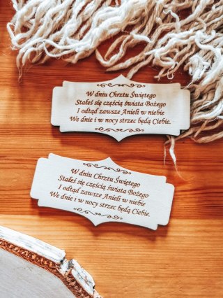 W Dniu Chrztu Świętego stajesz się... wierszyk - TABLICZKA (2szt) 10cm/12cm/14cm (8 wzorów) - - - (chrzest święty)