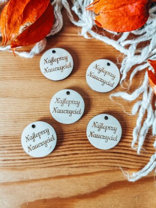 Najlepszy Nauczyciel - KÓŁKO (5szt) 3/4/5cm - - - (metka, zawieszka, bilecik)