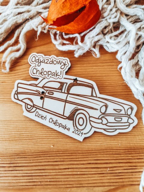Tabliczka na lizaka - Odjazdowy Chłopak SAMOCHÓD (1szt) - z imieniem - - - (zawieszka, podstawka, Dzień Chłopaka)
