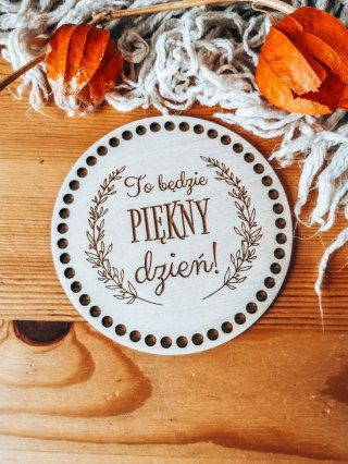 Baza do KOSZYKA (1szt) - To będzie piękny dzień - - - (baza do podstawki, podstawka, koszyk, taca)