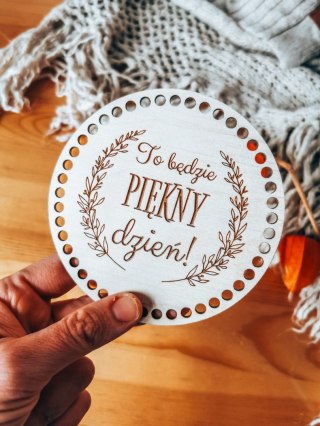 Baza do KOSZYKA (1szt) - To będzie piękny dzień - - - (baza do podstawki, podstawka, koszyk, taca)